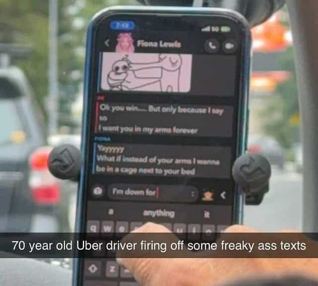 A funny but shocking photo of a 70-year-old Uber driver's phone, which is showing some very freaky and surprisingly flirtatious text messages that he is sending.