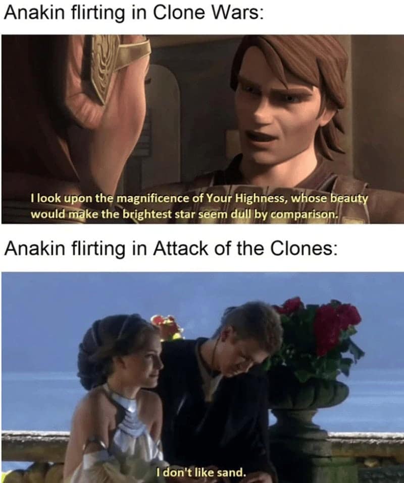 A meme comparing Anakin Skywalker's suave flirting in the Clone Wars series to his awkward "I don't like sand" line in the movies.