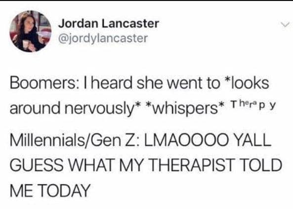 Tweet contrasts Boomers whispering “therapy” with Millennials/Gen Z loudly sharing what their therapist said.