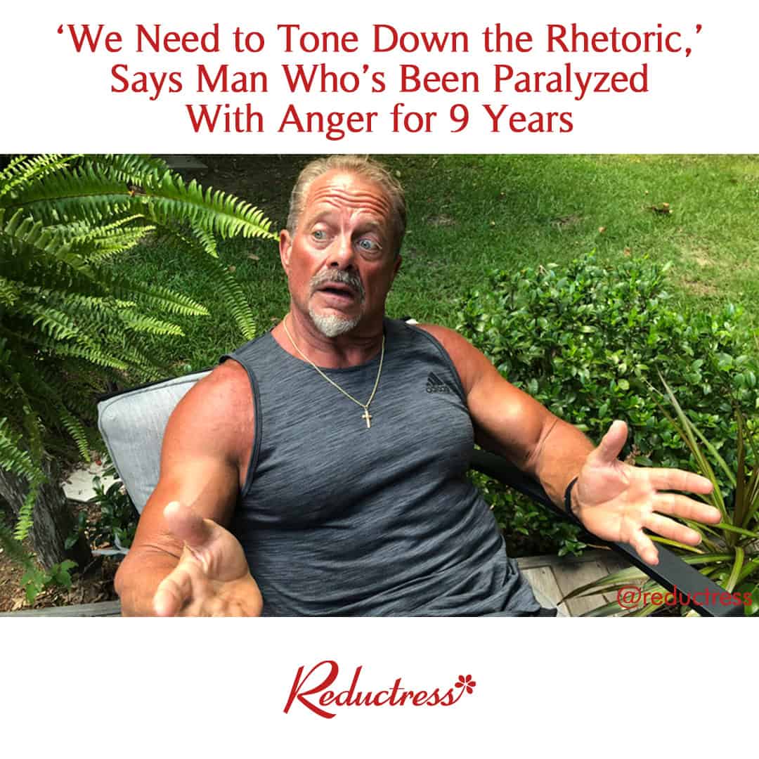 A funny Reductress headline about a perpetually angry man telling everyone else to "tone down the rhetoric."
