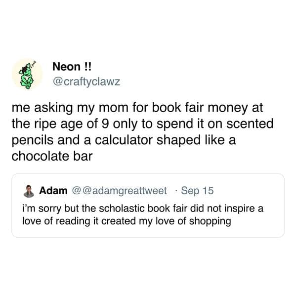 A funny book fair meme about spending all your money on scented pencils and a chocolate-shaped calculator.