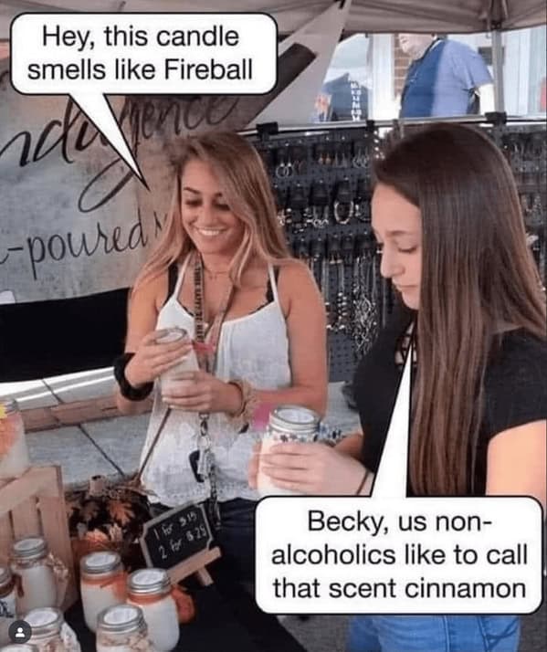 A funny candle meme joking about the difference between a cinnamon-scented candle and the smell of Fireball whiskey.