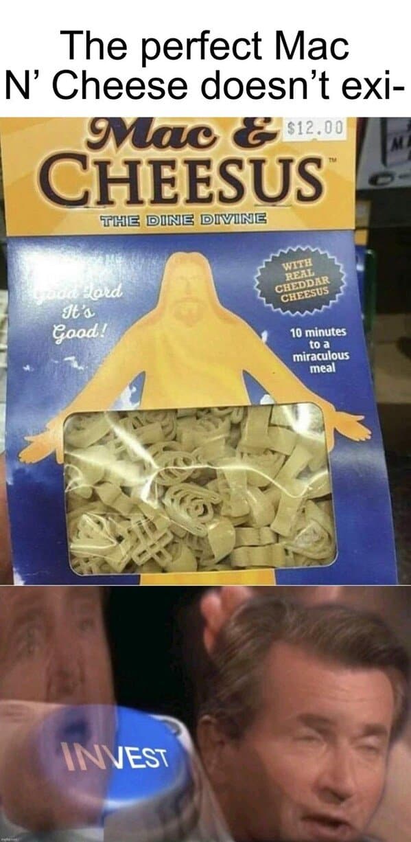 A hilarious "INVEST" meme featuring a mac and cheese product called "Mac & Cheesus."