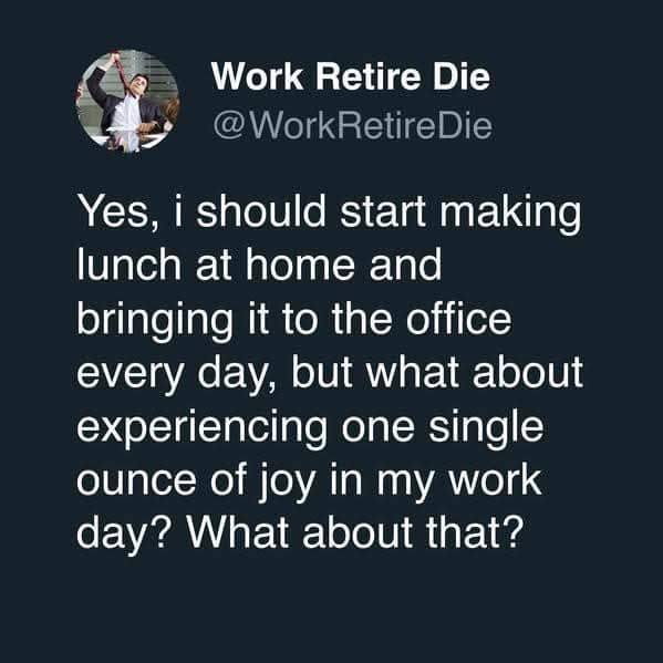 Tweet saying packing lunch would save money but steals the only ounce of joy in the workday.