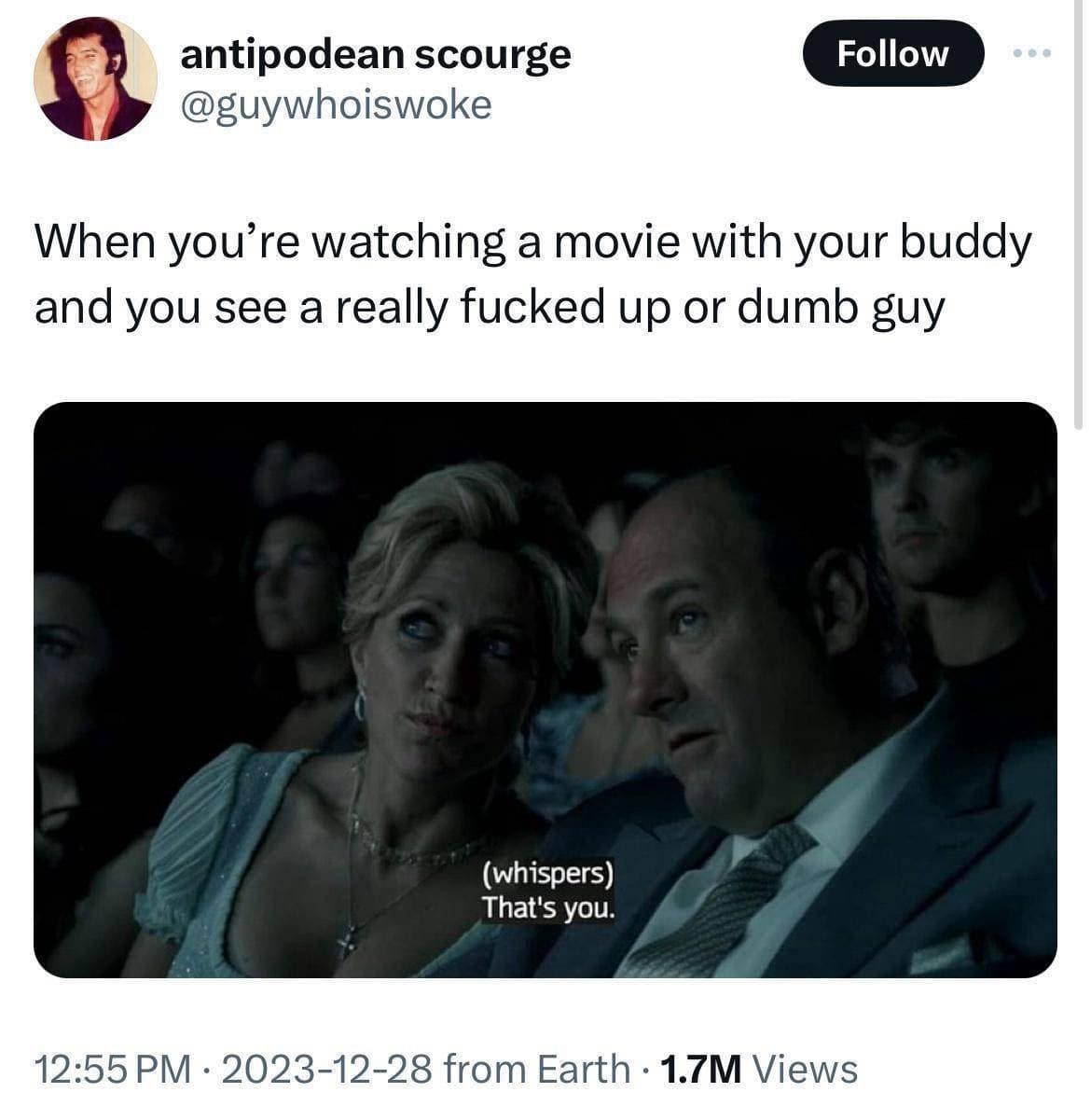 A classic meme from "The Sopranos" of Tony whispering to Carmela "That's you" during a movie.