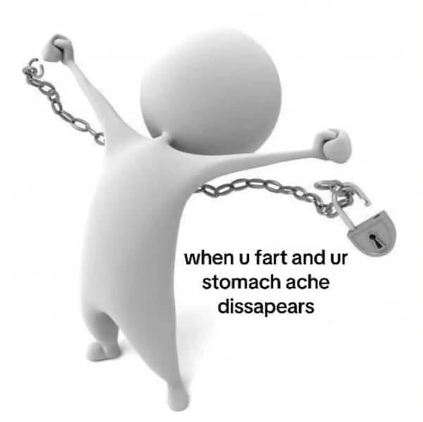 3D stick figure breaking chains with a padlock; text about stomach ache disappearing after a fart.