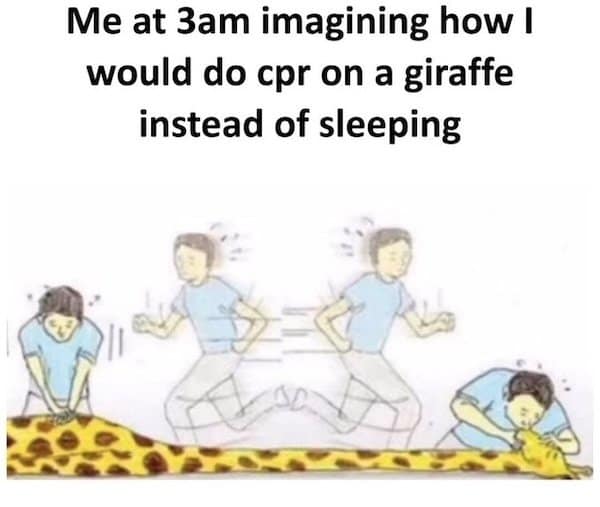 Comic sequence of a person performing CPR on a giraffe; caption about 3 a.m. intrusive thoughts.