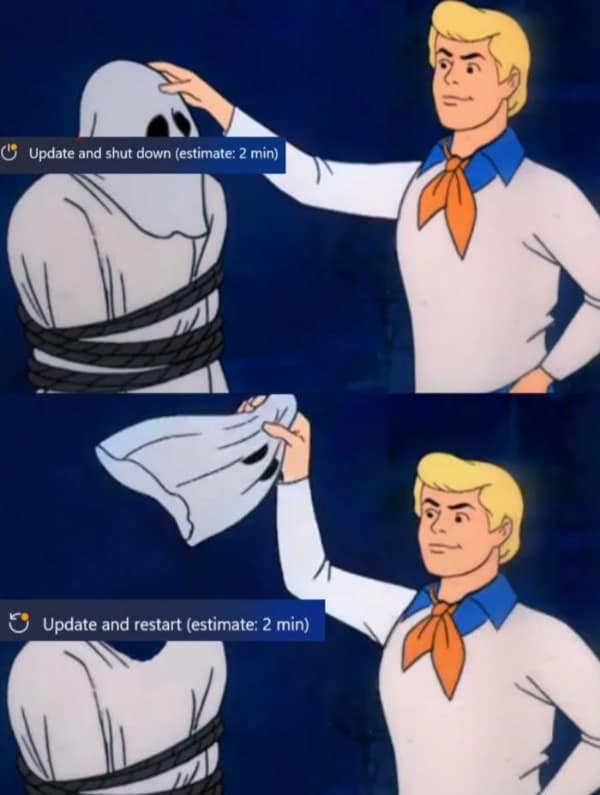 A classic meme using the Scooby-Doo format to unmask a computer update, revealing another update.