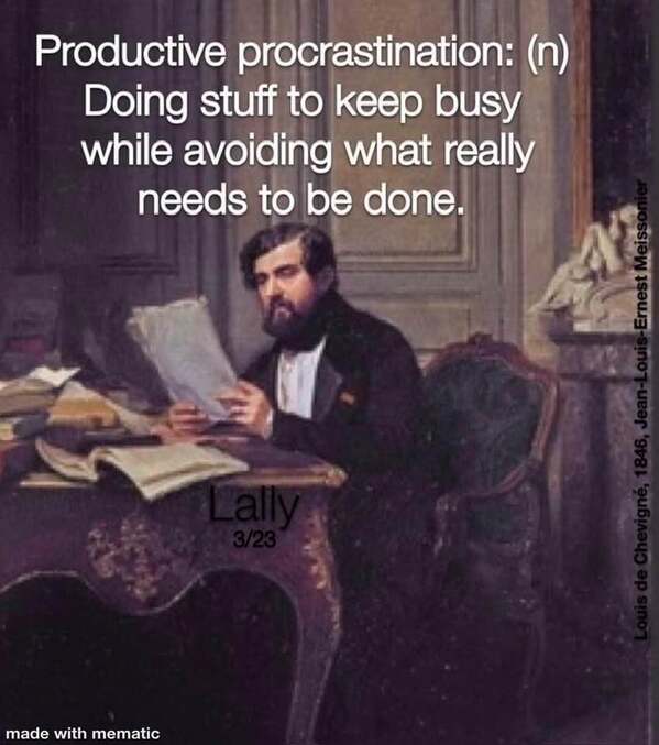 A classical art meme of a man at his desk, perfectly defining "productive procrastination."