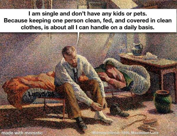 A classical art meme about being single because taking care of one person is hard enough.