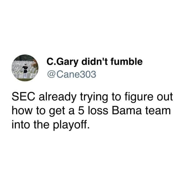 A funny tweet that jokes about the SEC's perceived media bias toward getting the Alabama Crimson Tide into the playoff.
