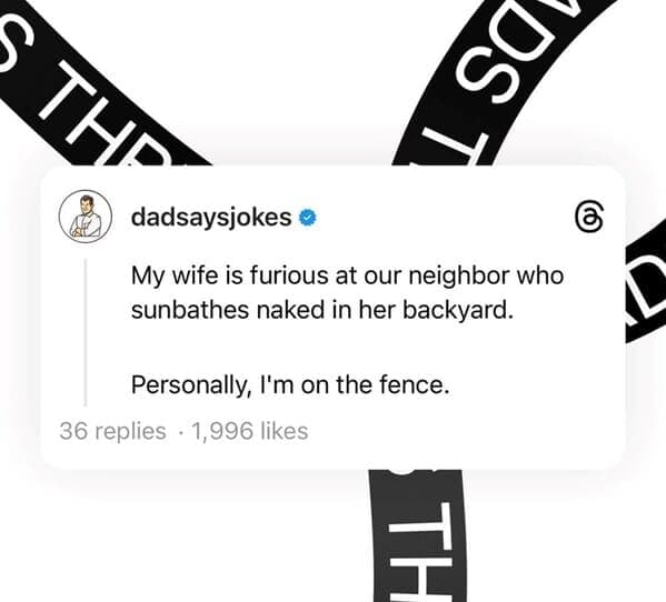 Funny wordplay classic meme about being "on the fence" over a neighbor sunbathing