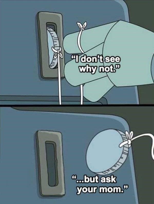 A funny two-panel meme from the animated TV show Bob's Burgers that represents the classic and timeless dad move of saying "go ask your mom" whenever a kid asks for something.