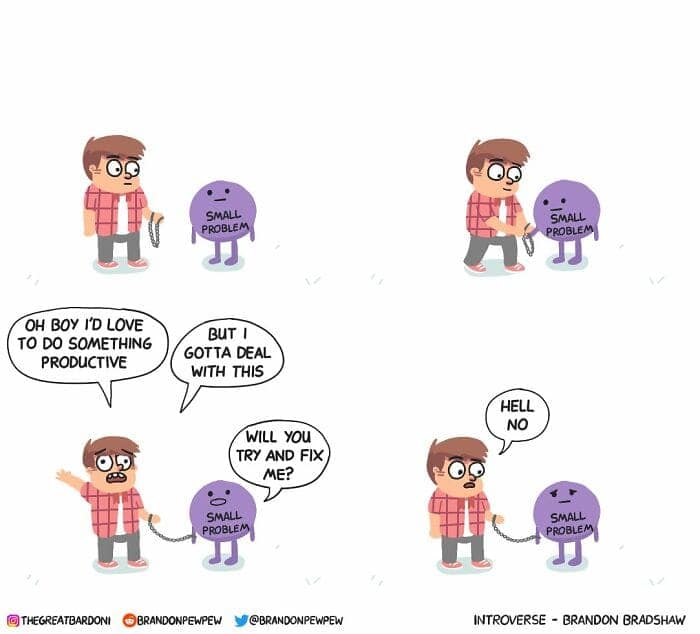 A dark humor comic about a person being chained to a small problem and refusing to fix it.