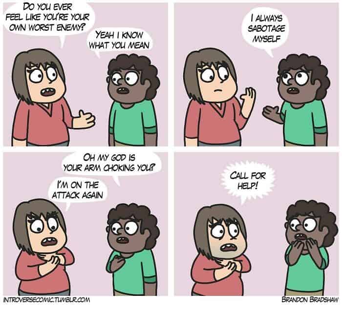 A dark humor comic where a character's self-sabotage is shown as their own arm choking them.