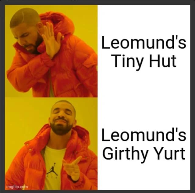 The Drake Hotline Bling D&D meme rejecting "Leomund's Tiny Hut" and approving of "Leomund's Girthy Yurt