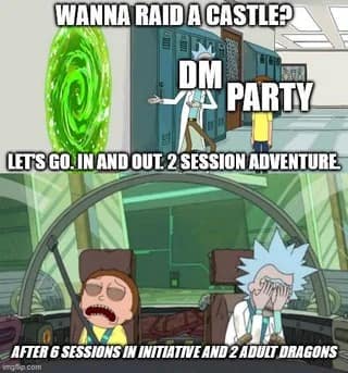 A d&d meme using Rick and Morty to show a two-session adventure turning into a six-session slog.