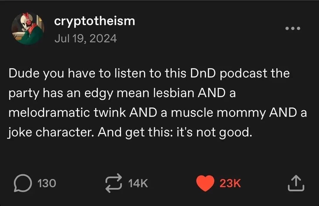 A funny D&D meme tweet describing a podcast with every popular character trope that still ends up being not good.