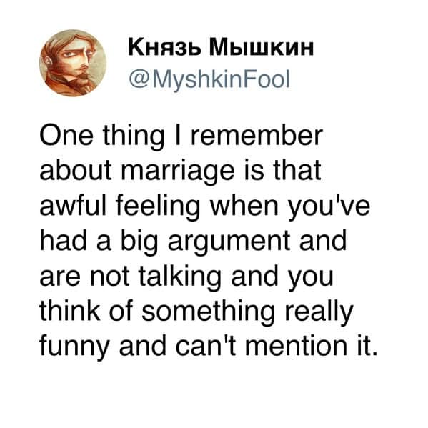 A deeply relatable tweet about the unique and awful feeling of thinking of a really funny joke during an argument but not being able to say it.