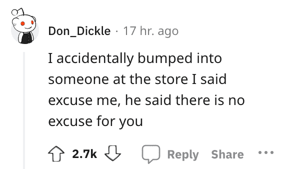 A funny Reddit comment sharing a brutal comeback from a stranger instead of a simple "excuse me."