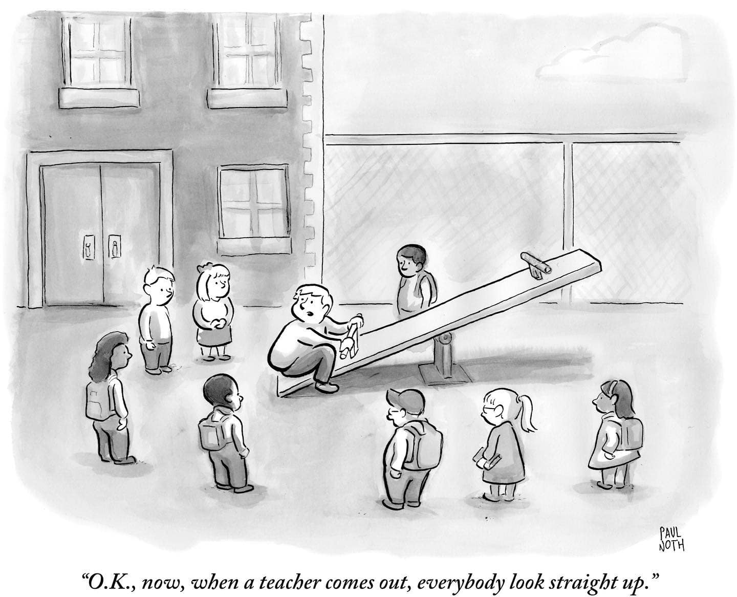 Playground scene; kids surround a seesaw. Leader says, “When a teacher comes out, everybody look straight up.”