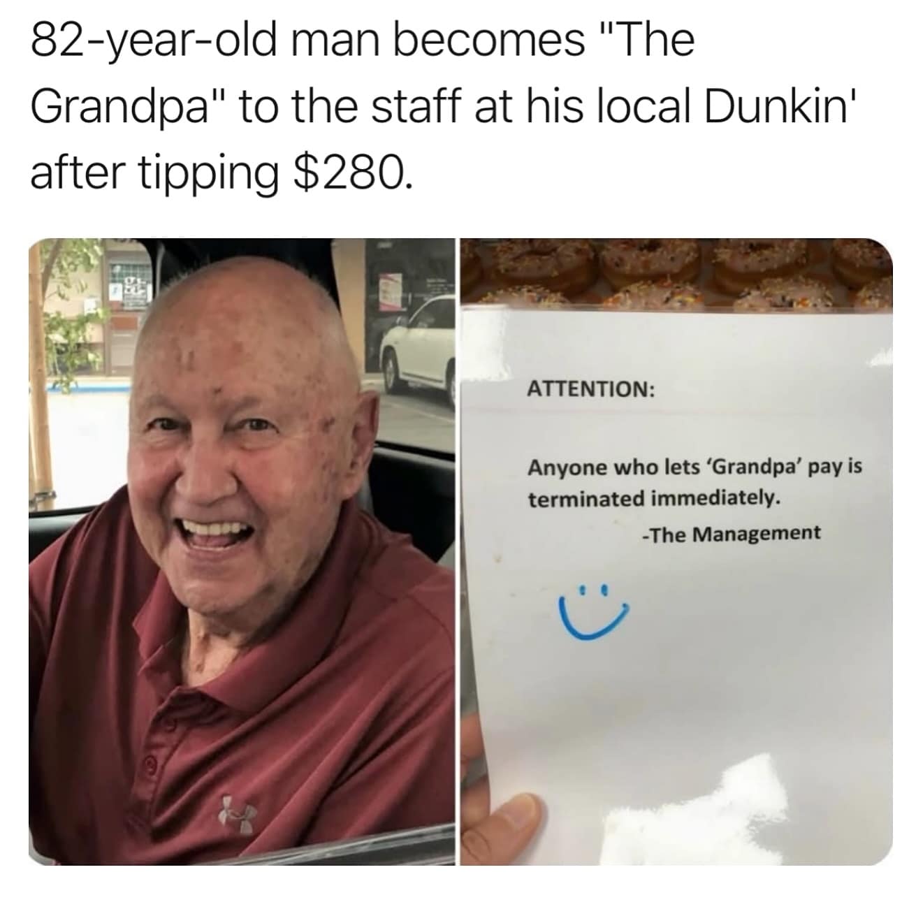 A wholesome meme about a kind elderly man who is no longer allowed to pay at his local Dunkin' Donuts.