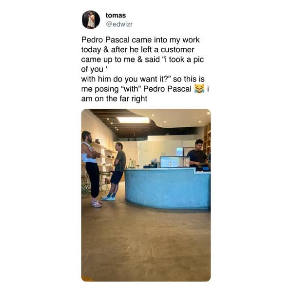 A wholesome tweet from a coffee shop barista who accidentally ended up in a customer's photo "with" the famous actor Pedro Pascal.