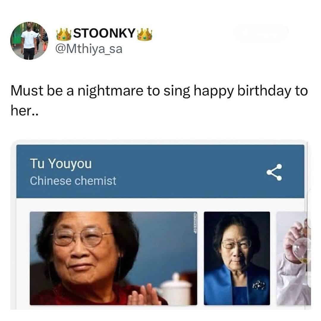 A funny meme about names joking how difficult it would be to sing Happy Birthday to Nobel Prize winner Tu Youyou.