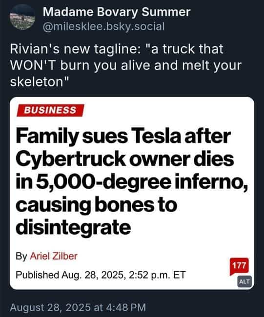 A dark humor tweet from August 28, 2025, that jokes about a fatal Tesla Cybertruck fire by suggesting a new advertising slogan for its competitor, Rivian.