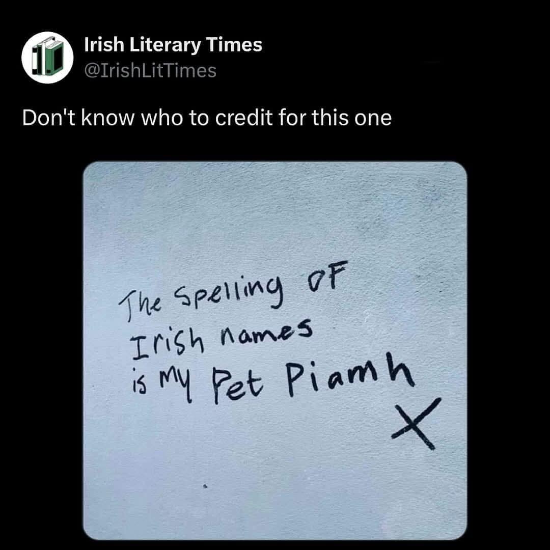 A clever handwritten pun that complains about the complex spelling of Irish names by using the name "Piamh" as a substitute for "peeve."