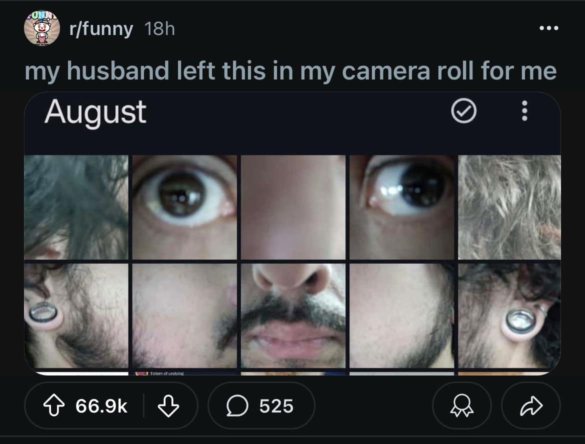 A funny Reddit post from a wife who found a hilarious and weird selfie collage from her husband in her camera roll.