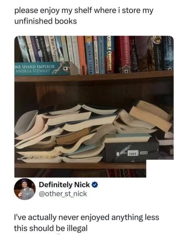 A picture of a bookshelf with unfinished books bent open, with a comment calling the sight illegal.