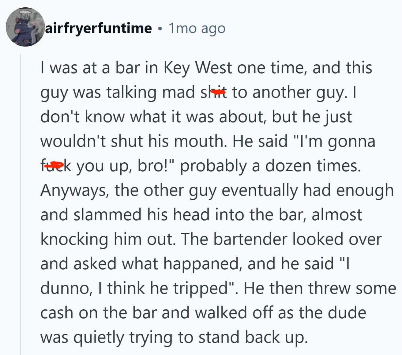 A story about a time a trash talker regretted not shutting his mouth at a bar in Key West.