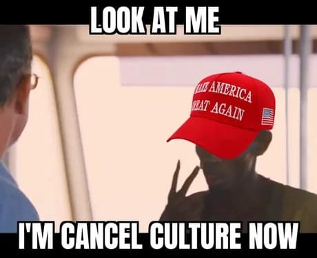 A Jimmy Kimmel meme using the "look at me, I'm the captain now" format to joke about cancel culture.
