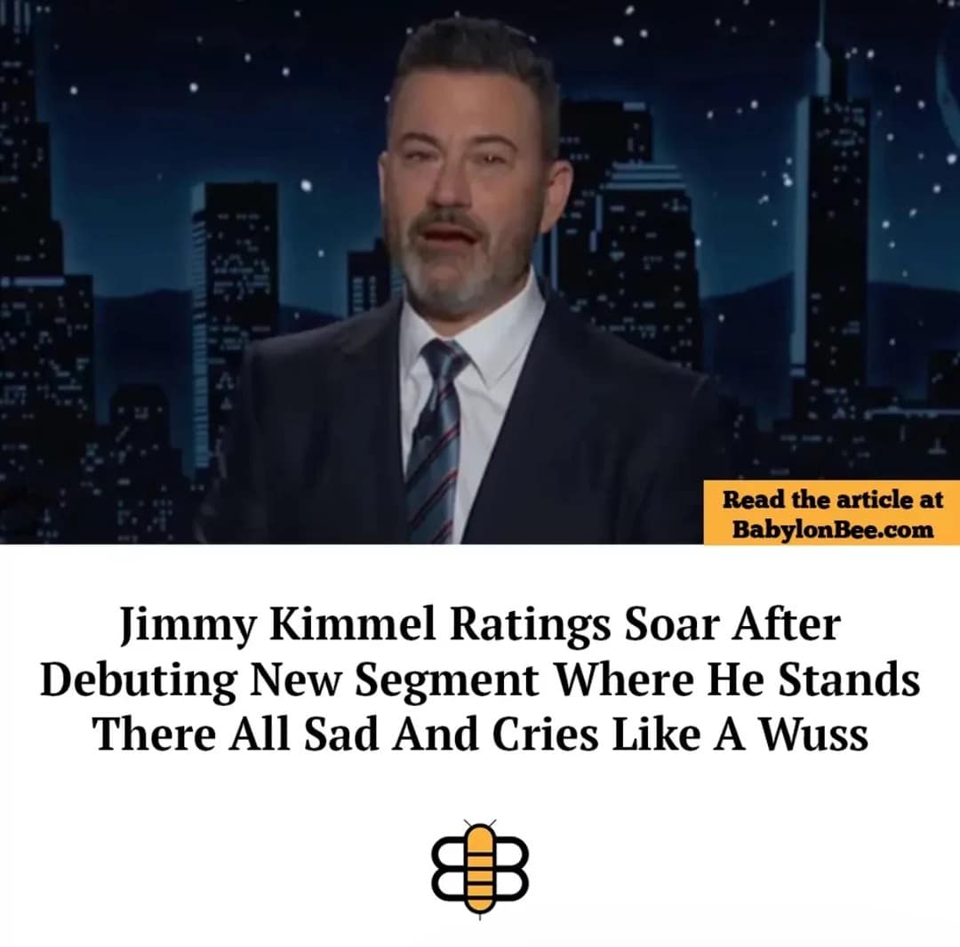 A Jimmy Kimmel meme of a satirical Babylon Bee headline about his ratings soaring after crying.