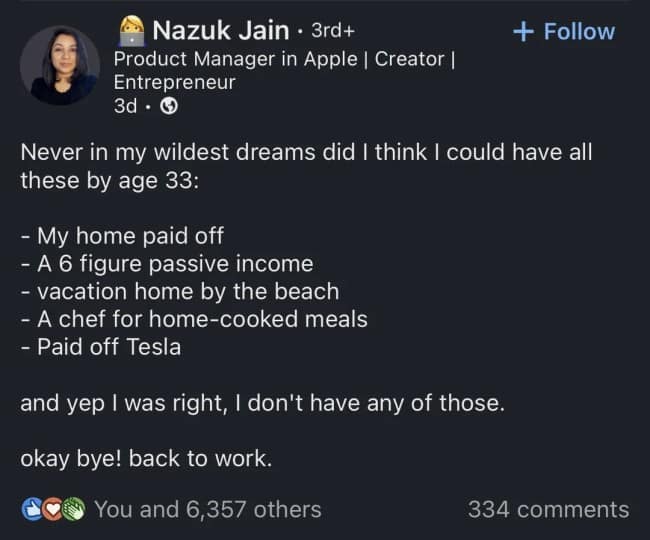A LinkedIn post that hilariously sets up a classic success story but ends with the punchline, "and yep I was right, I don't have any of those."