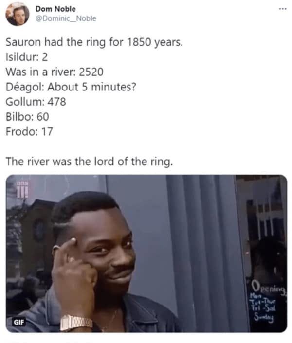 A lotr meme with a tweet proving that the river was the true Lord of the Ring.