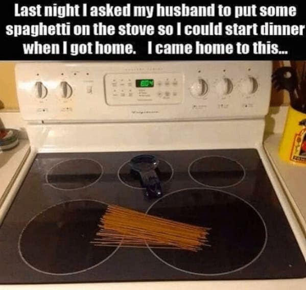 A marriage meme showing a husband who took instructions literally and put dry spaghetti on the stove.