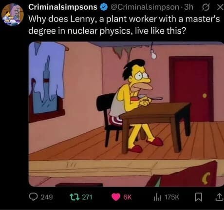 A meme dump tweet questioning why Lenny from The Simpsons lives in squalor.