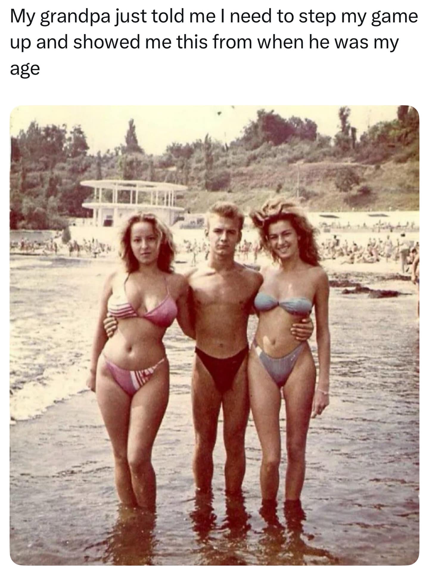 A meme dump of a grandpa showing a vintage photo of himself at the beach with two women in bikinis.