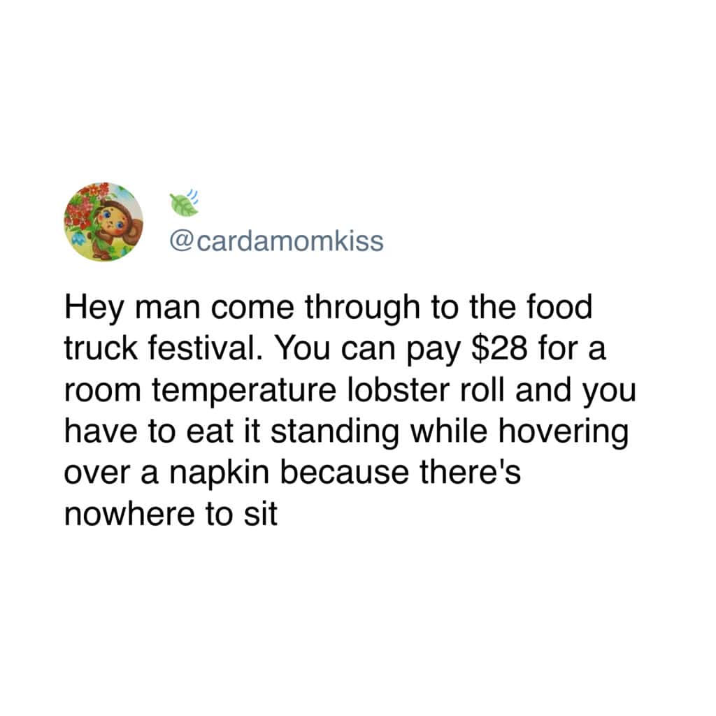 A meme dump tweet sarcastically describing the miserable experience of a modern food truck festival.