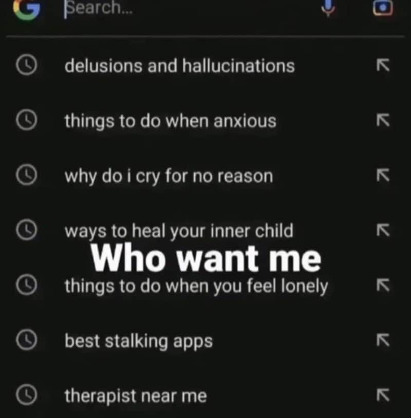 Screenshot of search history: “delusions and hallucinations,” “things to do when anxious,” “why do I cry,” “therapist near me,” etc.