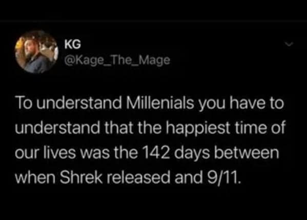 A millennial meme tweet defining the generation's happiest time as the summer between the movie "Shrek" and 9/11.