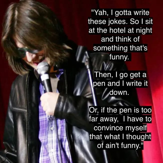 Mitch Hedberg's relatable joke about deciding a new joke isn't funny if the pen is too far away to write it down.