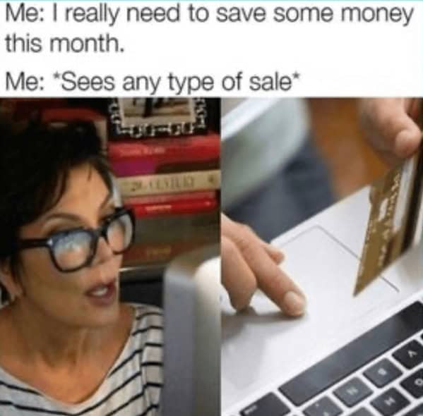 Split image of a woman at a computer and a hand swiping a credit card; caption: needs to save money but sees a sale.