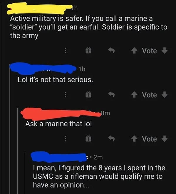 A screenshot of a Reddit argument where a user who was a U.S. Marine for 8 years has to shut down another user who said the term "soldier" wasn't a big deal.