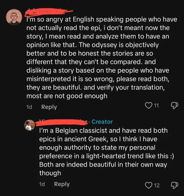 A screenshot from TikTok where a professional Belgian classicist has to gently shut down a commenter who was aggressively gatekeeping opinions on classic Greek epics.