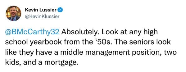 A funny and accurate tweet claiming that all of the high school seniors in 1950s yearbooks looked like they were already middle-aged managers.