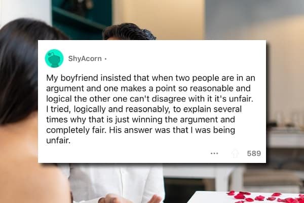 A woman on Reddit shares a funny story about her boyfriend, who has a habit of claiming that it's "unfair" for her to win an argument by being too logical.