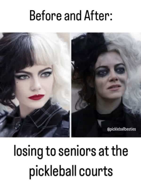 A hilarious "Before and After" meme that uses two pictures of the Disney villain Cruella de Vil to show the devastating emotional toll of losing a pickleball match to a group of seniors.